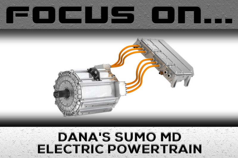 Focus On Dana's Sumo MD Electric Powertrain article image