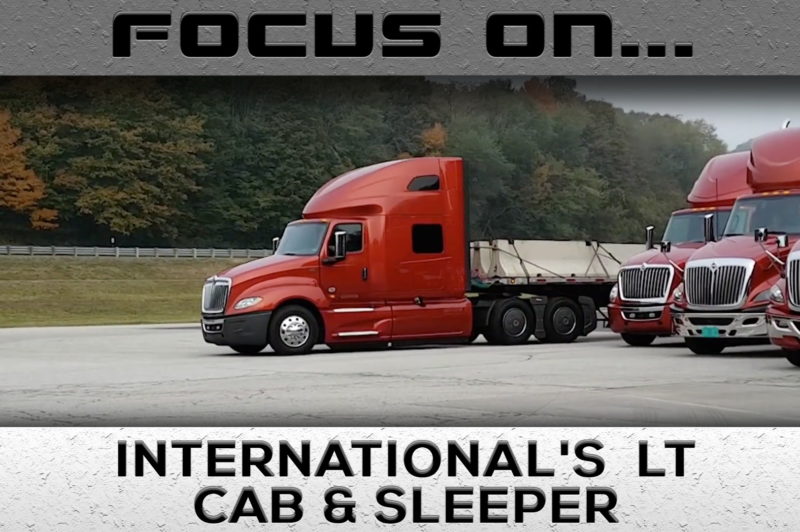 Focus On International's LT Cab And Sleeper article image