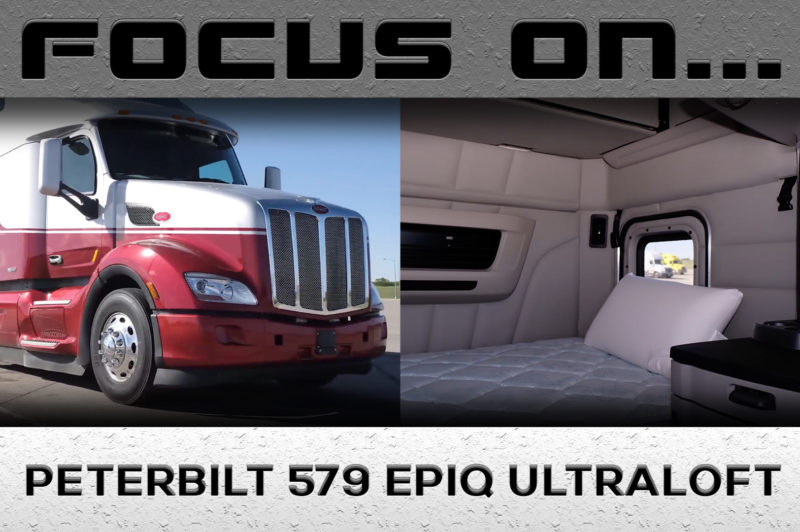 Focus On Peterbilt 579 EPIQ UltraLoft article image