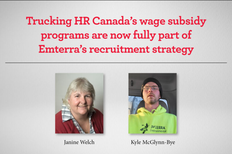 Trucking HR Canada’s wage subsidy programs are now fully part of Emterra’s recruitment strategy article image